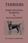 Terriers - Their Training, Work & Management - Various - 9781443797085