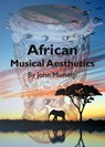 African Musical Aesthetics - John Murungi - 9781443829274