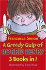 A Greedy Gulp of Horrid Henry 3-in-1 - Francesca Simon - 9781444000962