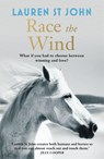The One Dollar Horse: Race the Wind - Lauren St John - 9781444007978