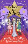 School for Stars: Best Friends Forever - Holly Willoughby ; Kelly Willoughby - 9781444014617