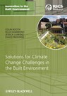 Solutions for Climate Change Challenges in the Built Environment - Felix N. Hammond ; Jessica Lamond ; David G. Proverbs ; Colin A. Booth - 9781444354515