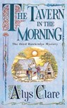 The Tavern in the Morning - Alys Clare ; Elizabeth Harris - 9781444726732