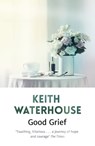 Good Grief - Keith Waterhouse - 9781444753981