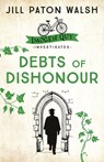 Debts of Dishonour - Jill Paton Walsh - 9781444765304