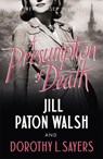 A Presumption of Death - Jill Paton Walsh ; Dorothy L Sayers - 9781444792911