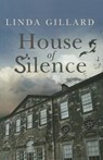 House of Silence - GILLARD,  Linda - 9781444822908