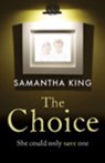 The Choice - Samantha King - 9781444835014