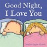 Good Night, I Love You - JAYNE CHURCH,  Caroline - 9781444925609