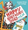 Happy Birthday, Dog! - Annabel Pitcher - 9781444950540