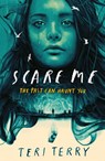 Scare Me - Teri Terry - 9781444962727