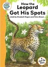 Just So Stories - How the Leopard Got His Spots - Elizabeth Rogers - 9781445108230