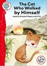 Just So Stories - The Cat Who Walked by Himself - Elizabeth Rogers - 9781445108247