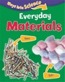 Ways Into Science: Everyday Materials - Peter Riley - 9781445134802
