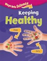 Ways Into Science: Keeping Healthy - RILEY,  Peter - 9781445134840