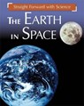Straight Forward with Science: The Earth in Space - RILEY,  Peter - 9781445135571