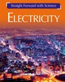 Straight Forward with Science: Electricity - RILEY,  Peter - 9781445135618