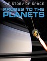 The Story of Space: Probes to the Planets - PARKER,  Steve - 9781445140476