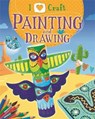 I Love Craft: Painting and Drawing - Rita Storey - 9781445154954