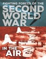 The Fighting Forces of the Second World War: In the Air - MILES,  John C. - 9781445157856