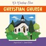 We Worship Here: Christian Church - Angela Wood ; Emma Trithart - 9781445161341