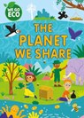 WE GO ECO: The Planet We Share - Katie Woolley - 9781445182179