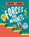 Step Into Science: Forces and Magnets - Peter Riley - 9781445185682