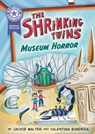Reading Champion: Graphics: The Shrinking Twins: Museum Horror - Jackie Walter - 9781445193588
