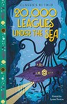 Classics Retold: 20,000 Leagues Under the Sea - Lynne Benton - 9781445197739