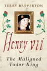 Henry VII - Terry Breverton - 9781445646053