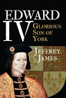 Edward IV - Jeffrey James - 9781445646213