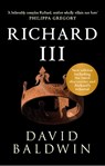 Richard III - David Baldwin - 9781445648453