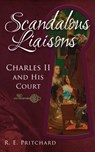 Scandalous Liaisons - R. E. Pritchard - 9781445648781
