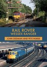Rail Rover: Wessex Ranger - John Dedman ; Pete Nurse - 9781445680651