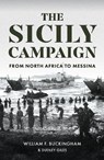 The Sicily Campaign - William F. Buckingham ; Dudley Giles - 9781445694146