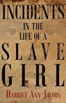 Incidents In The Life Of A Slave Girl - Harriet Ann Jacobs - 9781446032008