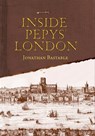 Inside Pepys' London - Jonathan Bastable - 9781446355275