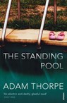 The Standing Pool - Adam Thorpe - 9781446418925