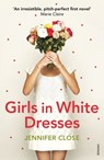 Girls in White Dresses - Jennifer Close - 9781446448496