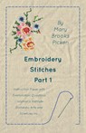 Embroidery Stitches Part 1 - Instruction Paper With Examination Questions - Mary Brooks Picken - 9781446520109