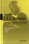 L.E.J. Brouwer – Topologist, Intuitionist, Philosopher - Dirk van Dalen - 9781447146155