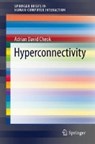 Hyperconnectivity - Adrian David Cheok - 9781447173090