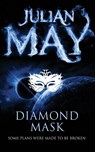 Diamond Mask - Julian May - 9781447224068
