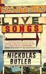 Shotgun Lovesongs - BUTLER,  Nickolas - 9781447238195