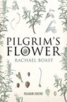 Pilgrim's Flower - Rachael Boast - 9781447242185