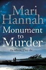 Monument to Murder - Mari Hannah - 9781447246077