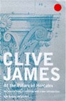 At the Pillars of Hercules - Clive James - 9781447248842