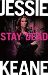 Stay Dead - Jessie Keane - 9781447254300