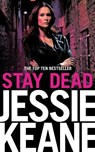 Stay Dead - Jessie Keane - 9781447254348