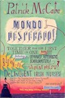 Mondo Desperado - Patrick McCabe - 9781447259619